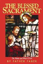 The Blessed Sacrament by Father Faber