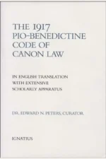 The 1917 Pio Benedictine Code of Canon Law, The.