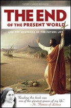 The "End of the Present World, The" is the end of the present world and the history of the future life.