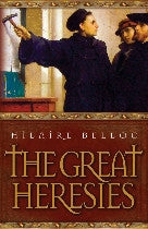 The Great Heresies, The by Michael Bell.