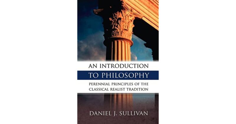 Introduction to Philosophy, An by Daniel Sullivan.